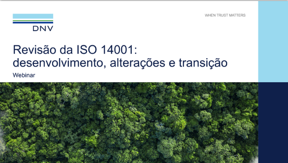 Apresentação: Revisão da norma ISO 14001: desenvolvimento, mudanças e transição